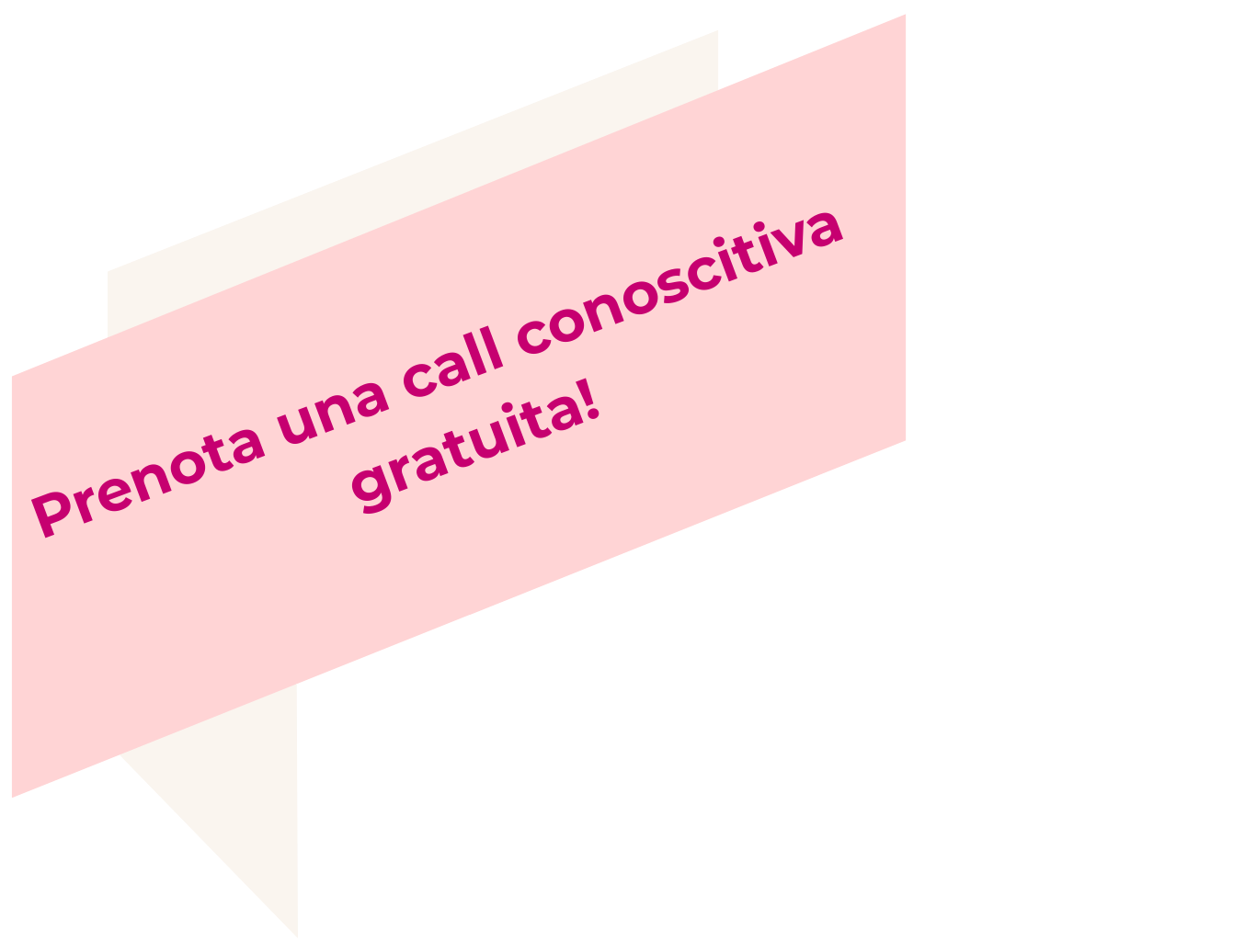 bandiera rosa e bianca con invito a prenotare una call conoscitiva gratuita